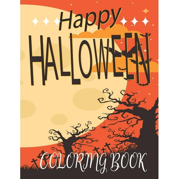 Happy Halloween Coloring Book: Cute Halloween Coloring Book Gift for Toddlers (Paperback)
