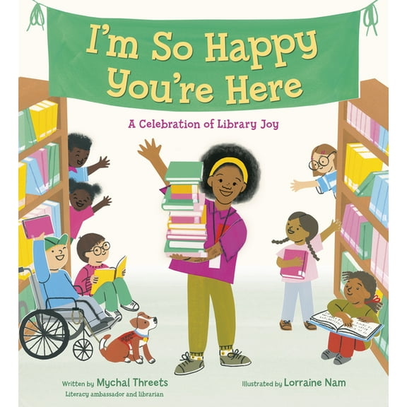 I'm So Happy You're Here: A Celebration of Library Joy, (Hardcover)