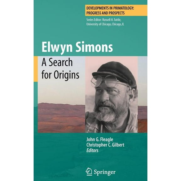 Developments in Primatology: Progress an Elwyn Simons: A Search for Origins, (Hardcover)