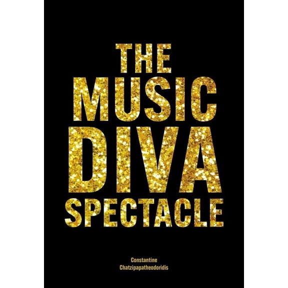 The Music Diva Spectacle : Camp, Female Performers and Queer Audiences in the Arena Tour Show (Hardcover)