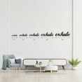 thumbnail image 4 of Exhale Cursive Word Wall Sign | Home Decor Idea for Meditation Room, Yoga Studio, Quiet Place | Solid Steel Home Décor Decorative Accent Metal Art Wall Sign | Made in USA in 3 Colors 3 Sizes, 4 of 6