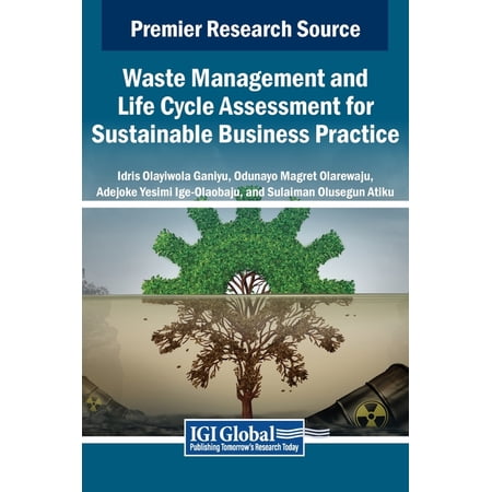 Waste Management and Life Cycle Assessment for Sustainable Business Practice (Hardcover)