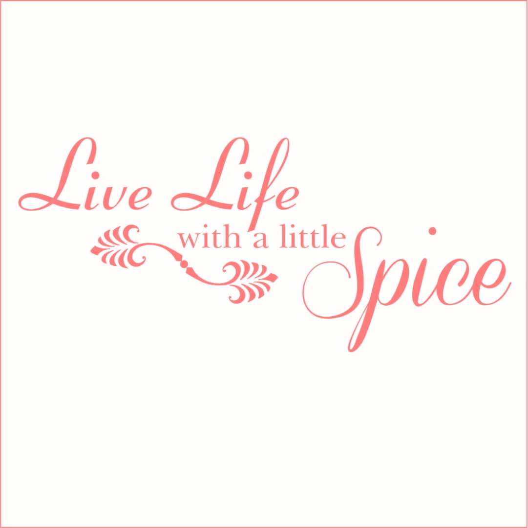 Live Life With a Little Spice Vinyl Quote Large Pink