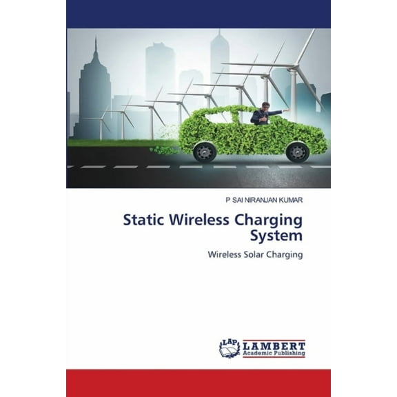 Static Wireless Charging System, (Paperback)