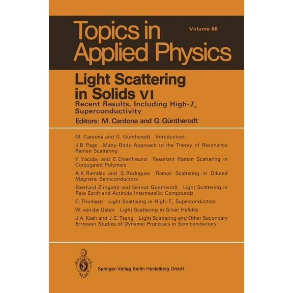 Topics in Applied Physics Light Scattering in Solids VI: Recent Results, Including High-Tc Superconductivity, Book 68, (Paperback)