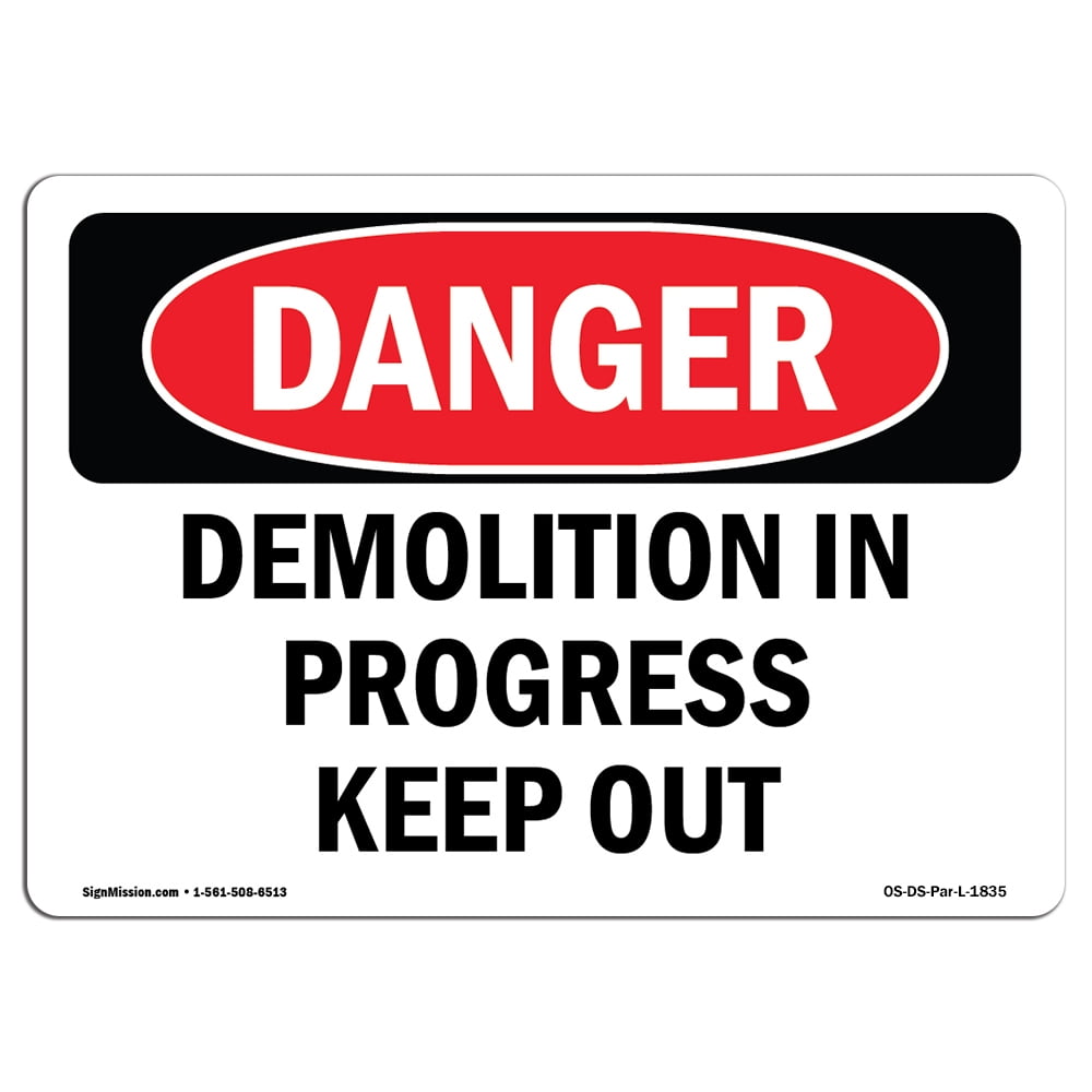 OSHA Danger Sign Demolition In Progress Keep Out Decal Protect