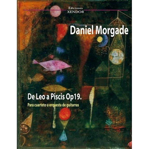 De Leo a Piscis Op19: For Guitar Quartet or Guitar Orchestra, (Paperback)