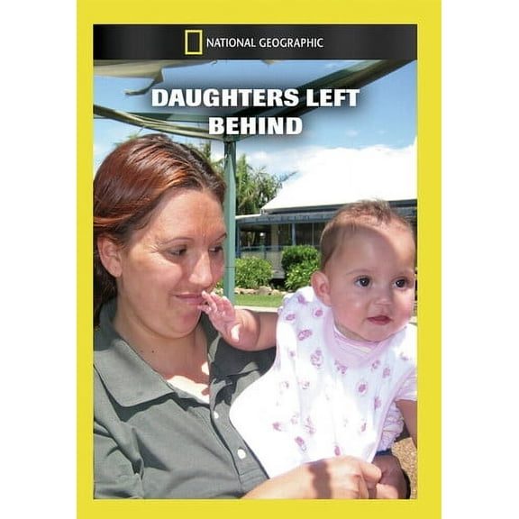 Daughters Left Behind (DVD), National Geographic, Documentary