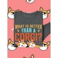 thumbnail image 3 of Better Than A Corgi? Two Corgis! Sweatshirt Women -Image by Shutterstock, Female Medium, 3 of 4