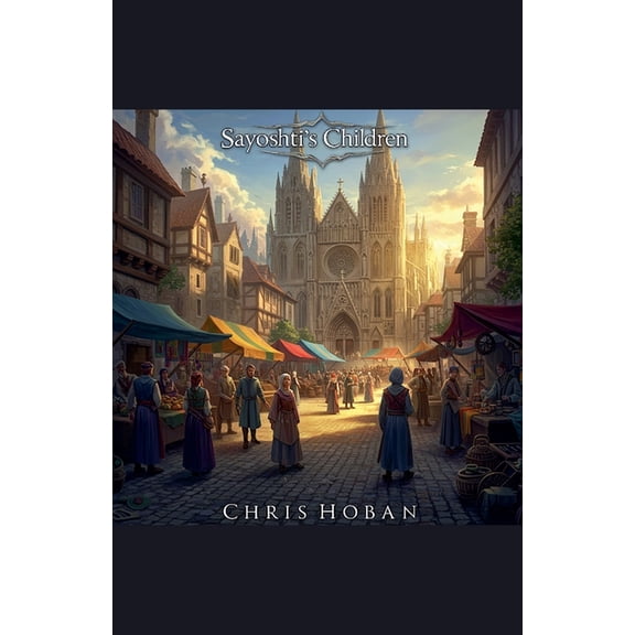 The Etrusia Trilogy Sayoshti's Children, Book 1, (Paperback)