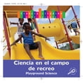 thumbnail image 2 of Ciencia del Parque de Recreo (Playground Science), 2 of 2