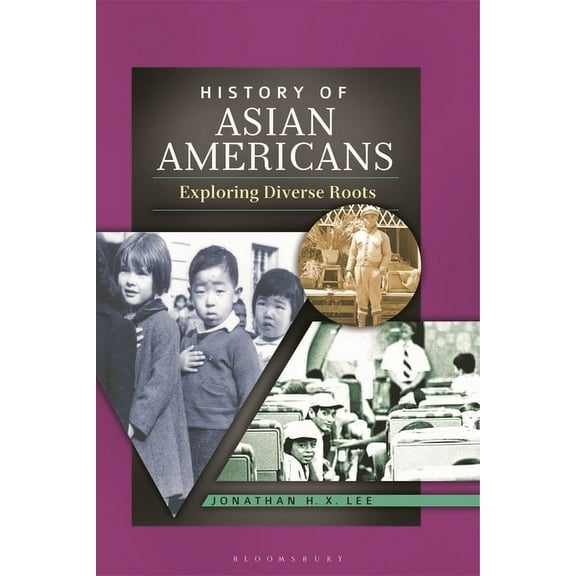 History of Asian Americans: Exploring Diverse Roots, (Paperback)