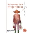 thumbnail image 1 of YO NO SOY UNA MUJERZUELA SIGLO XXI EDITORES LIU ZHENYUN, 1 of 2