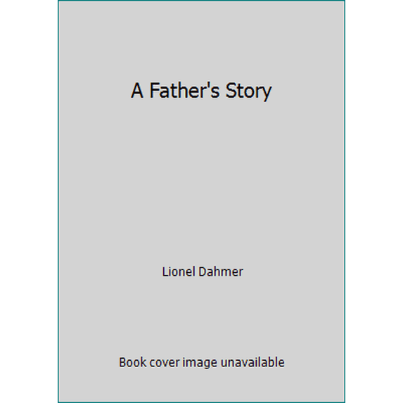 Pre-Owned A Father's Story (Paperback) 0380725037 9780380725038