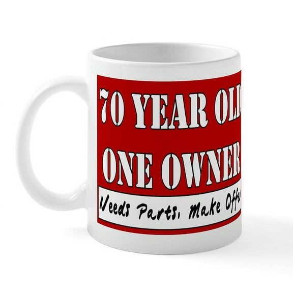 CafePress - 70Th Birthday Mug - 11 oz Ceramic Mug - Novelty Coffee Tea Cup
