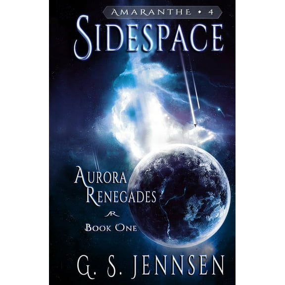Aurora Rhapsody Sidespace: Aurora Renegades Book One, Book 4, (Paperback)
