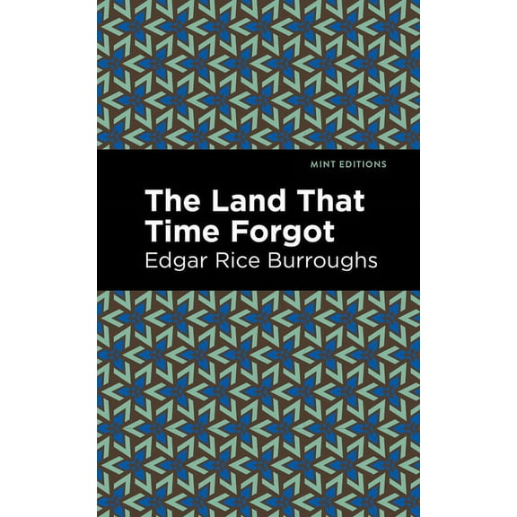 Mint Editions (Fantasy and Fairytale) The Land That Time Forgot, (Paperback)