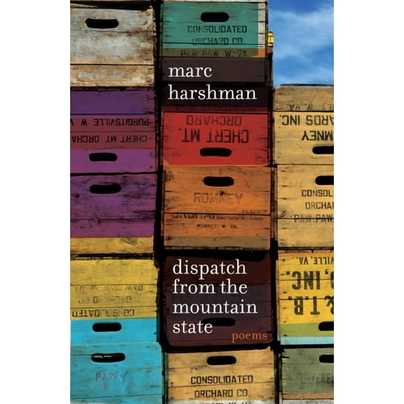 Dispatch from the Mountain State: Poems, (Paperback)