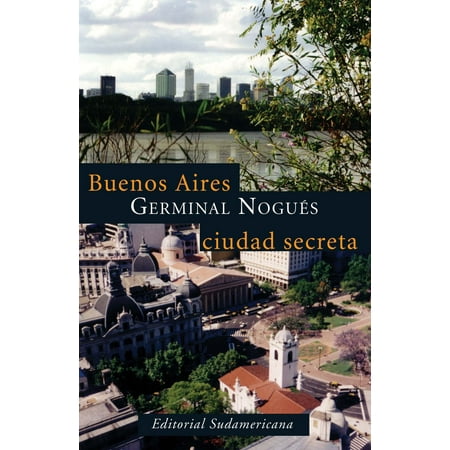 Buenos Aires, ciudad secreta - eBook
