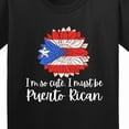 thumbnail image 4 of Inktastic I'm So Cute, I Must Be Puerto Rican Sunflower Puerto Rico Youth T-Shirt, 4 of 5