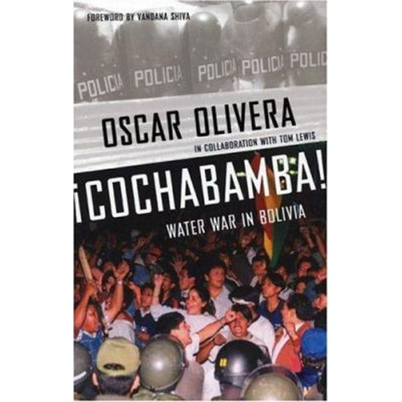 Pre-Owned ¡Cochabamba! Water War in Bolivia (Paperback) 0896087026 9780896087026