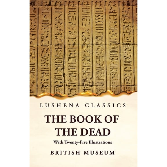 The Book of the Dead With Twenty-Five Illustrations (Paperback)