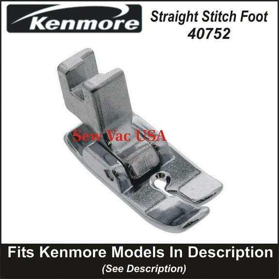 Kenmore Straight Stitch Foot 40752 Fits Models In Description