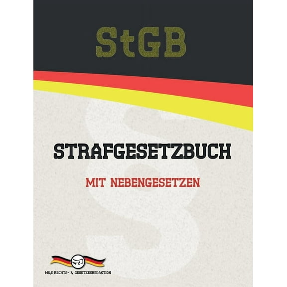 Aktuelle Gesetzestexte StGB - Strafgesetzbuch: Mit Nebengesetzen, (Paperback)