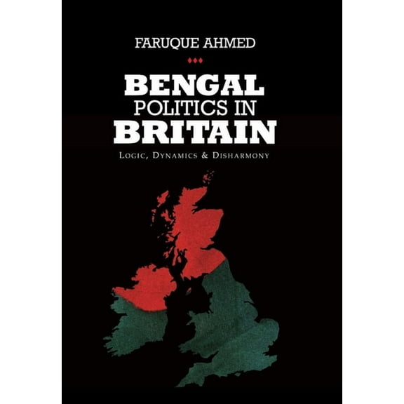 Bengal Politics in Britain, (Hardcover)