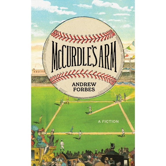 McCurdle's Arm: A Fiction, (Paperback)