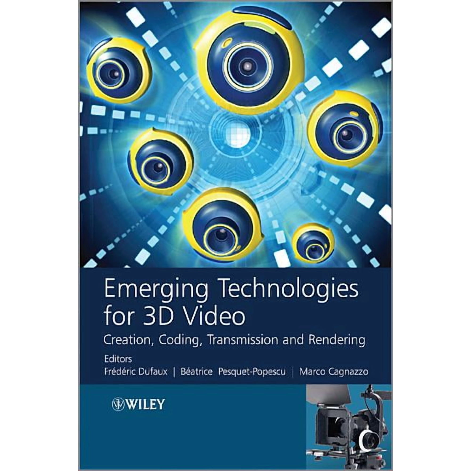 Emerging Technologies for 3D Video: Creation Coding Transmission and Rendering (Hardcover)