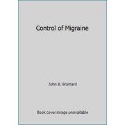 Angle View: Control of Migraine [Paperback - Used]