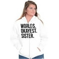 thumbnail image 4 of Worlds Okayest Sister Siblings Little Zip Hoodie Sweatshirt Women Brisco Brands X, 4 of 5