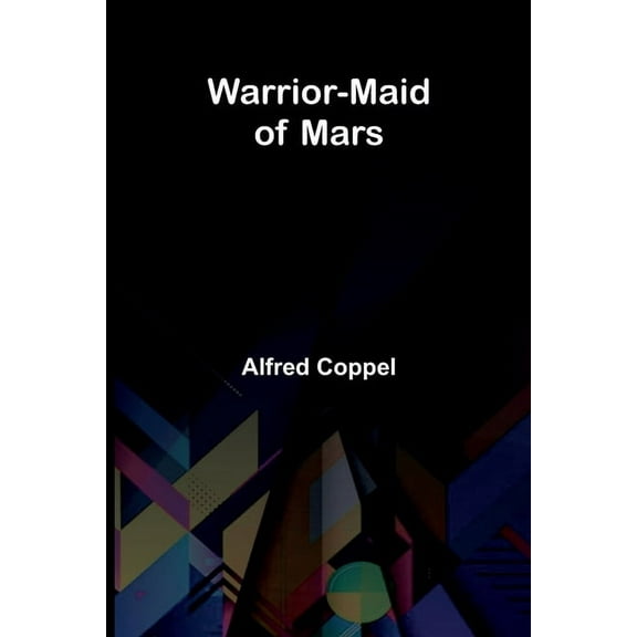 Warrior-Maid of Mars, (Paperback)