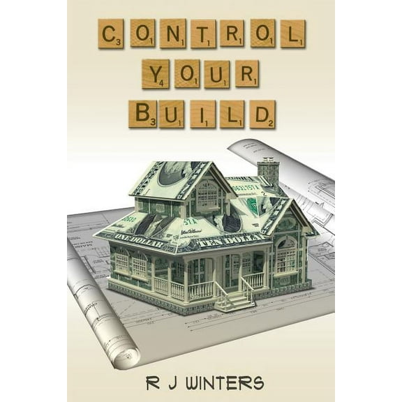 Control Your Build (Paperback)