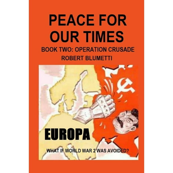 Peace For Our Times Part two Opertaion Crusade (Paperback)