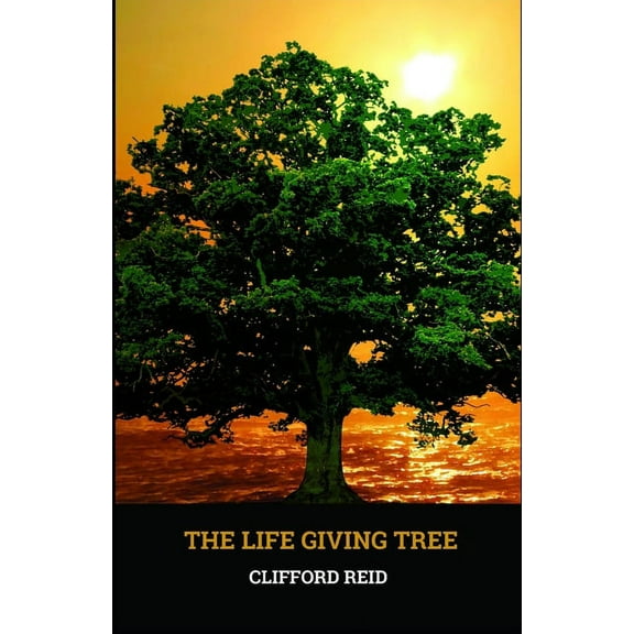 The Life Giving Tree (Paperback)
