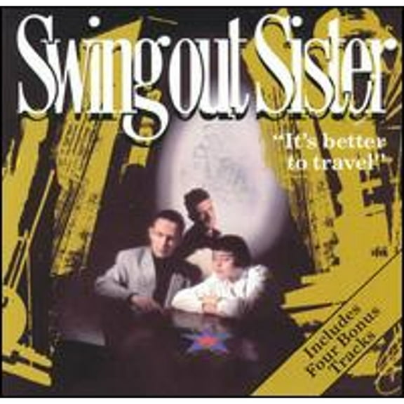 Pre-Owned It's Better to Travel (CD 0042283221321) by Swing Out Sister