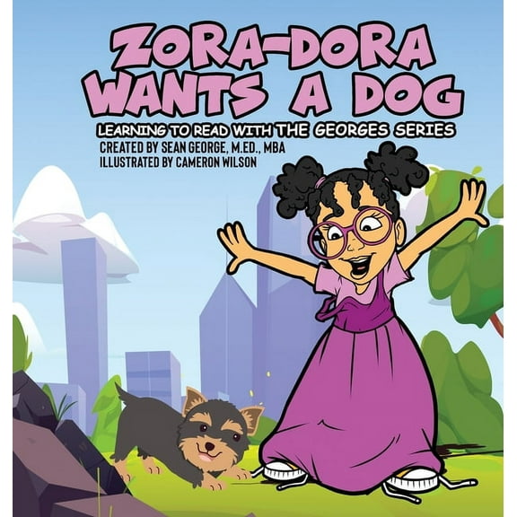 Zora-Dora Wants A Dog, (Hardcover)