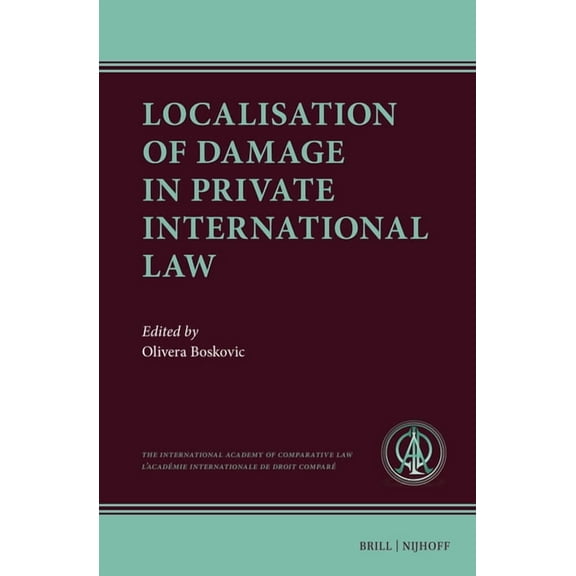 Ius Comparatum Localisation of Damage in Private International Law, Book 4, (Hardcover)