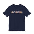 thumbnail image 3 of Cute Sixtylicious funny 60th birthday party sixtieth bday Unisex T-shirt, 3 of 7