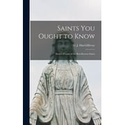 Saints You Ought to Know: Stories of Some of the Best-known Saints (Hardcover)