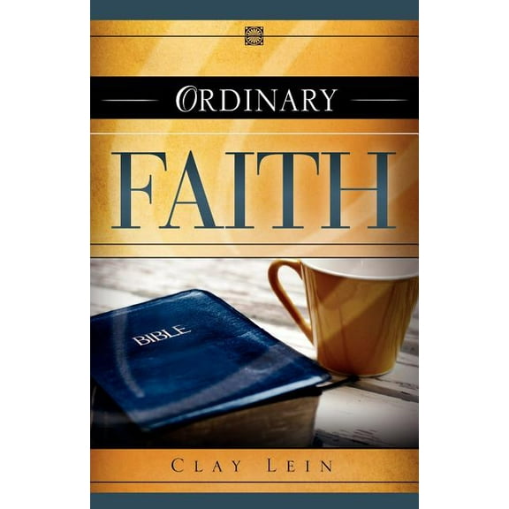 Ordinary Faith, (Paperback)
