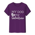 thumbnail image 5 of Baqcunre Valentine's Day Shirts for Women MY DOG Is My Valentine Print Crew Neck Pullover T Shirt (Purple S-3XL), Womens Tops Graphic Tees Shirts for Women, 5 of 9