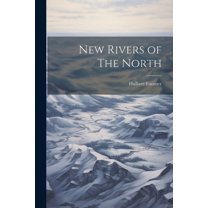 New Rivers of The North (Paperback)