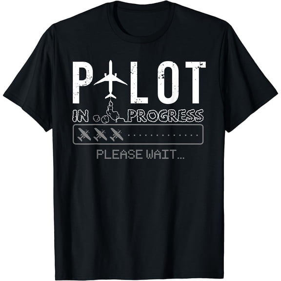Pilot In Progress Funny Future Pilot Aviation Airplane Gift T-Shirt Black Medium