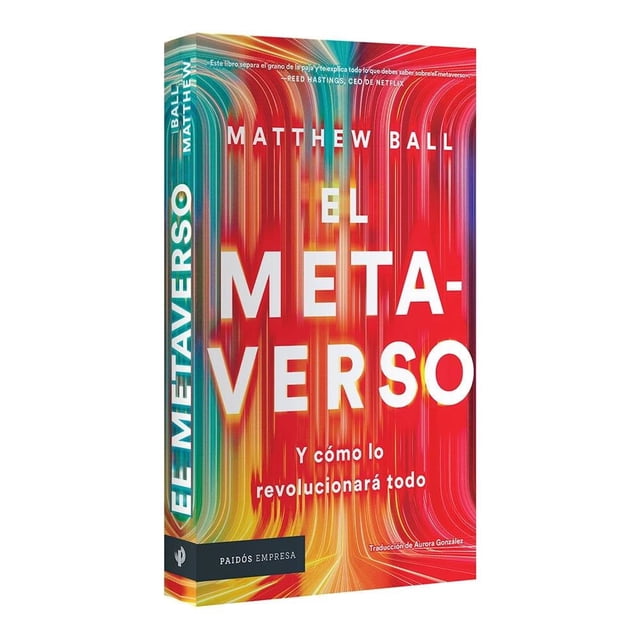 El Metaverso Paidos Matthew Ball