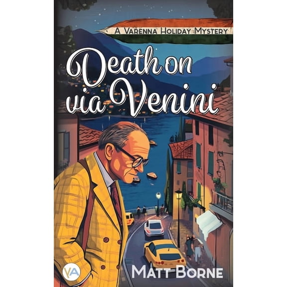 Varenna Holiday Mystery Death on via Venini, Book 1, (Paperback)