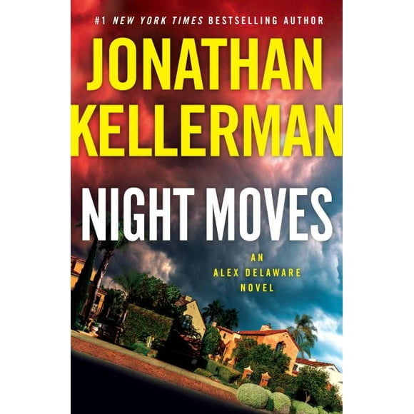 Alex Delaware: Night Moves: An Alex Delaware Novel (Hardcover)