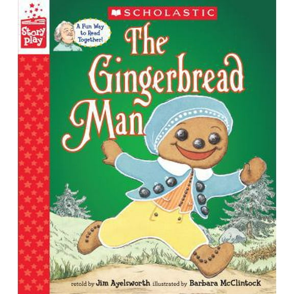 Pre-Owned The Gingerbread Man (a Storyplay Book) (Hardcover) 1338187341 9781338187342